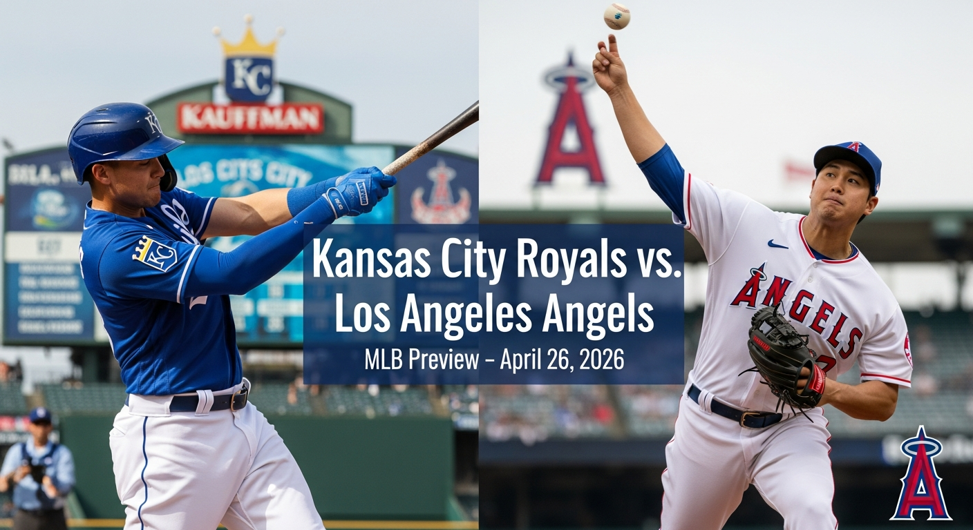 Kansas City Royals vs Los Angeles Angels — MLB featured preview