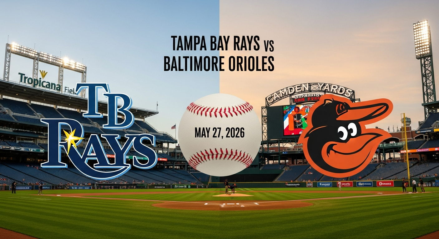 Tampa Bay Rays vs Baltimore Orioles β MLB featured preview