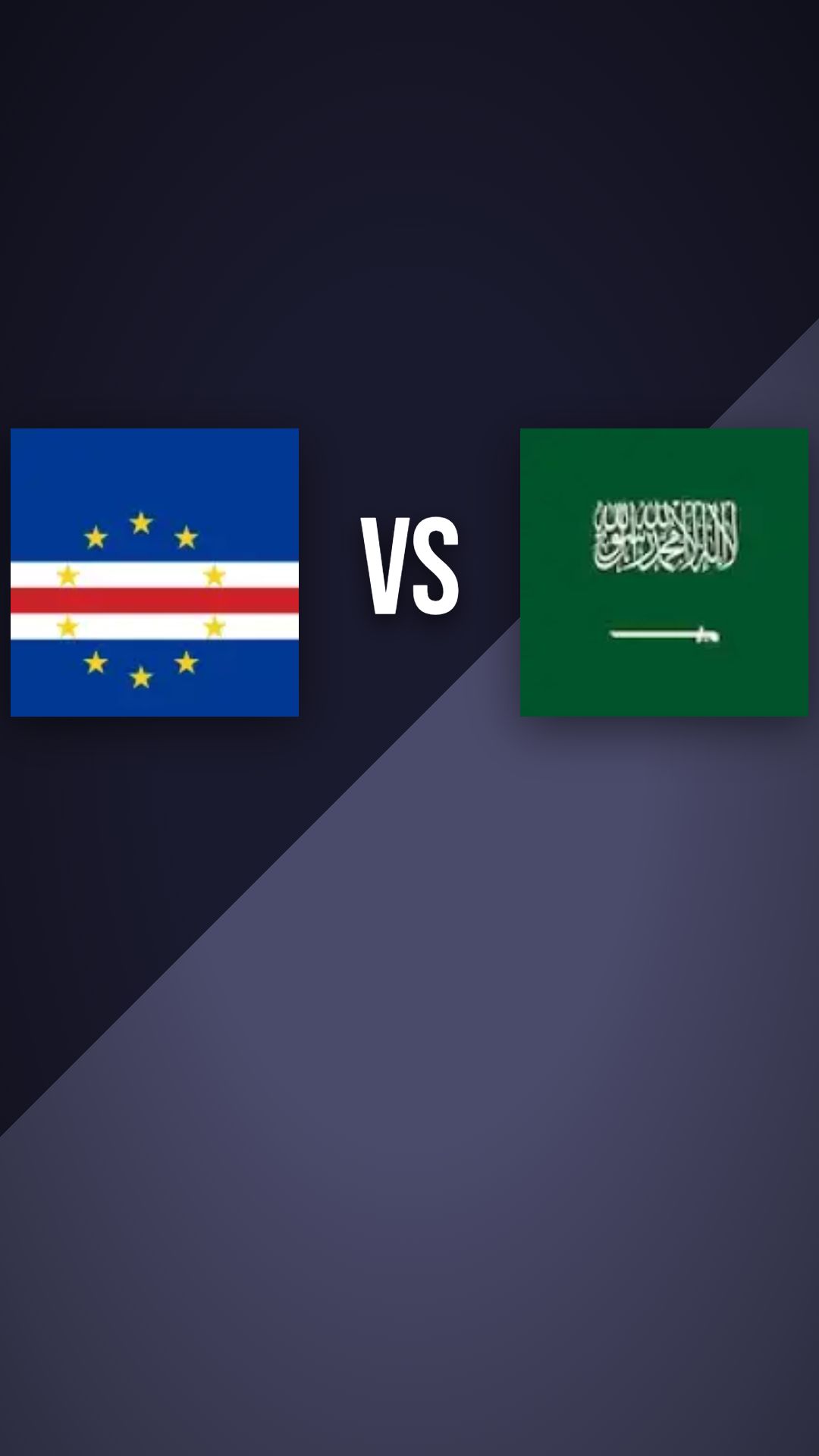 Cape Verde vs Saudi Arabia preview thumbnail