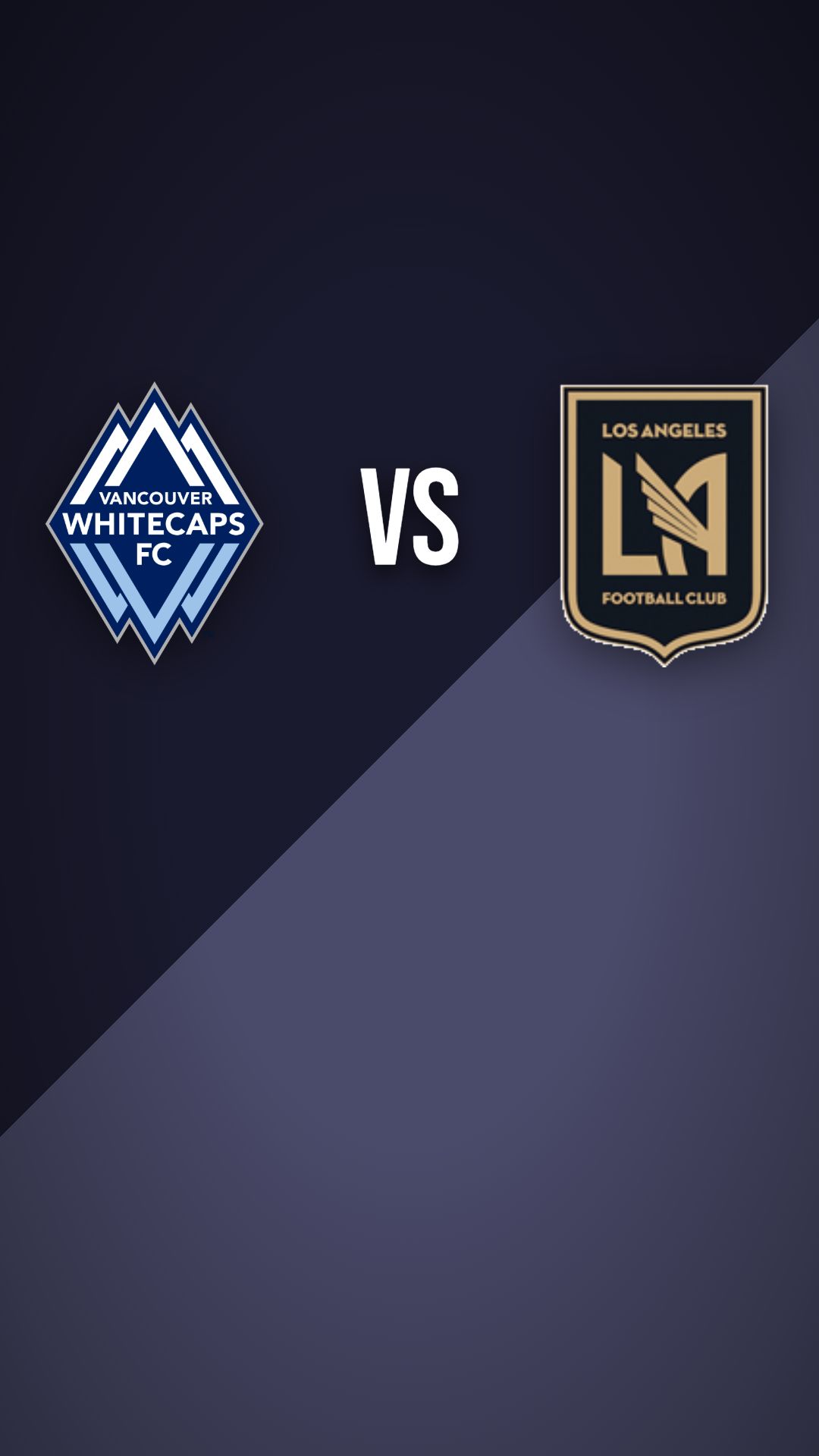 Vancouver Whitecaps vs Los Angeles FC preview thumbnail